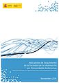 Indicadores Seguimiento SI por CCAA Indicadores de Seguimiento de la Sociedad de la Información por Comunidades Autónomas